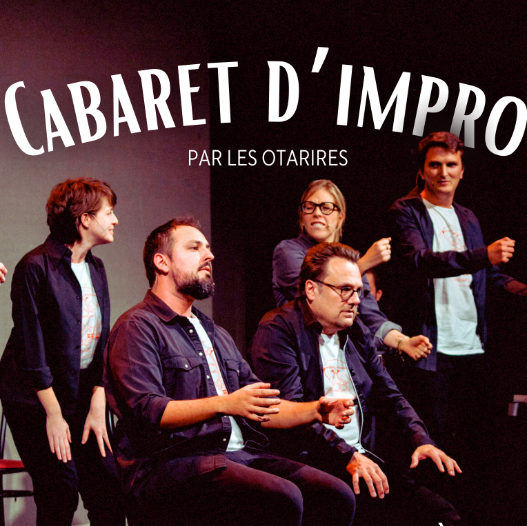 Cabaret impro des Otarires